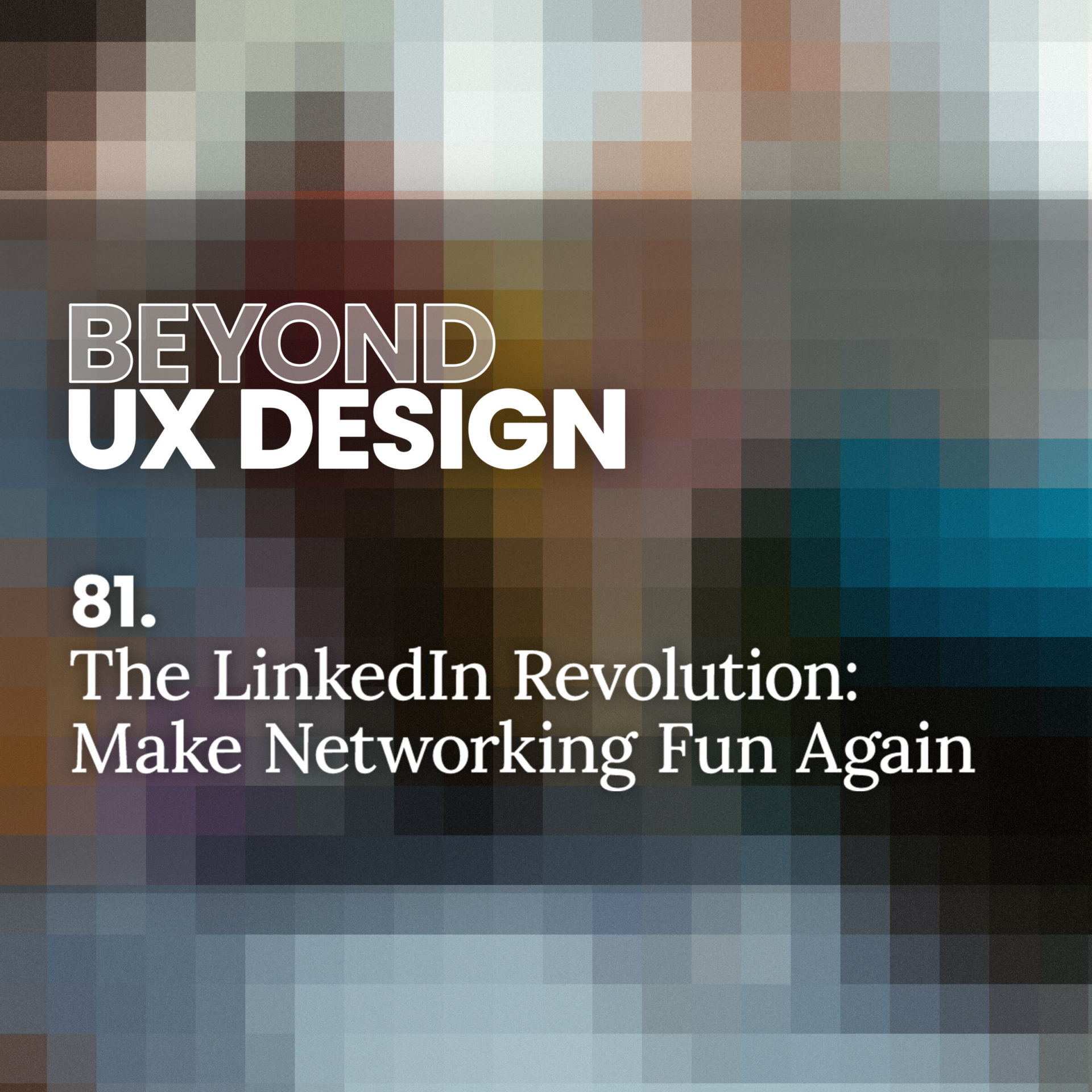 81. The LinkedIn Revolution: Making Networking Fun Again with Grace Ling