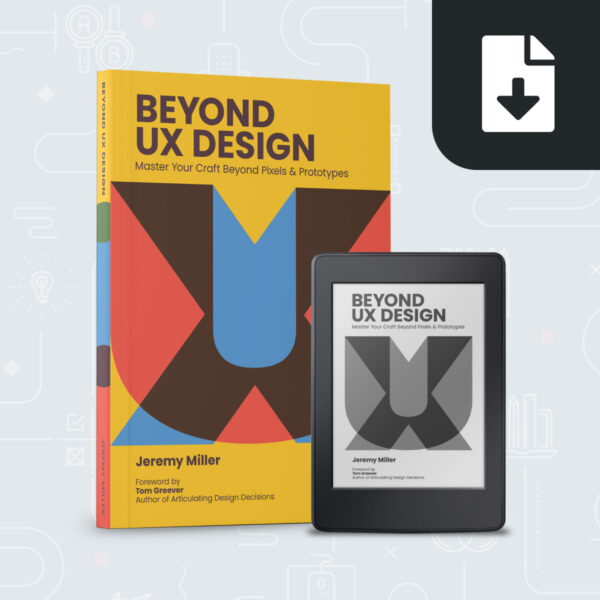 Master Your Craft Beyond Pixels and Prototypes // BUNDLE